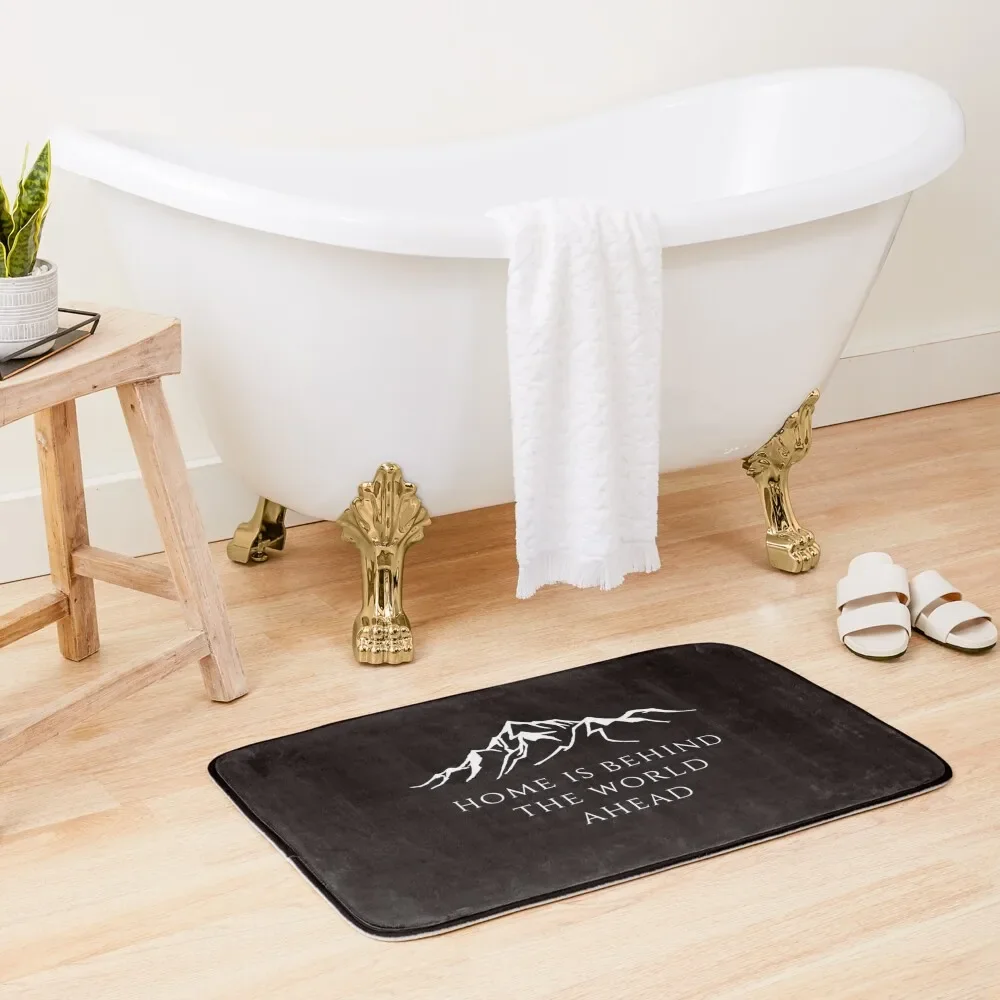 

Home is behind the world ahead Bath Mat Bathtub Carpet Bathroom Carpets Mat