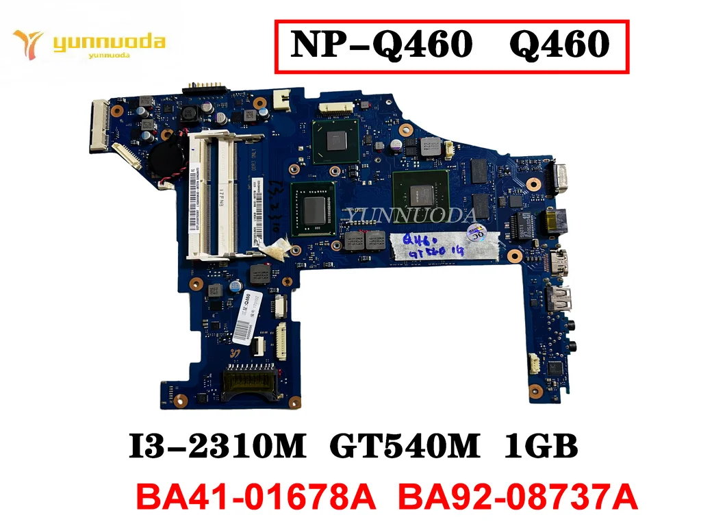 Original For SAMSUNG NP-Q460 Q460 Laptop  motherboard I3-2310M GT540M 1GB BA41-01678A  BA92-08737A Tested Good Free Shipping