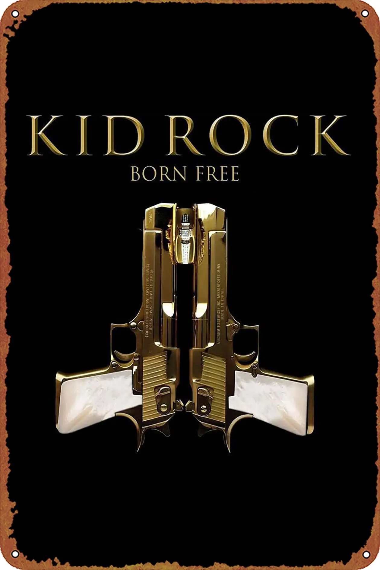 Kid Rock Born Free Music Poster Metal Tin Sign Retro Wall Signs for Home Cafe Bar Pub Wall Decor 8x12 inch