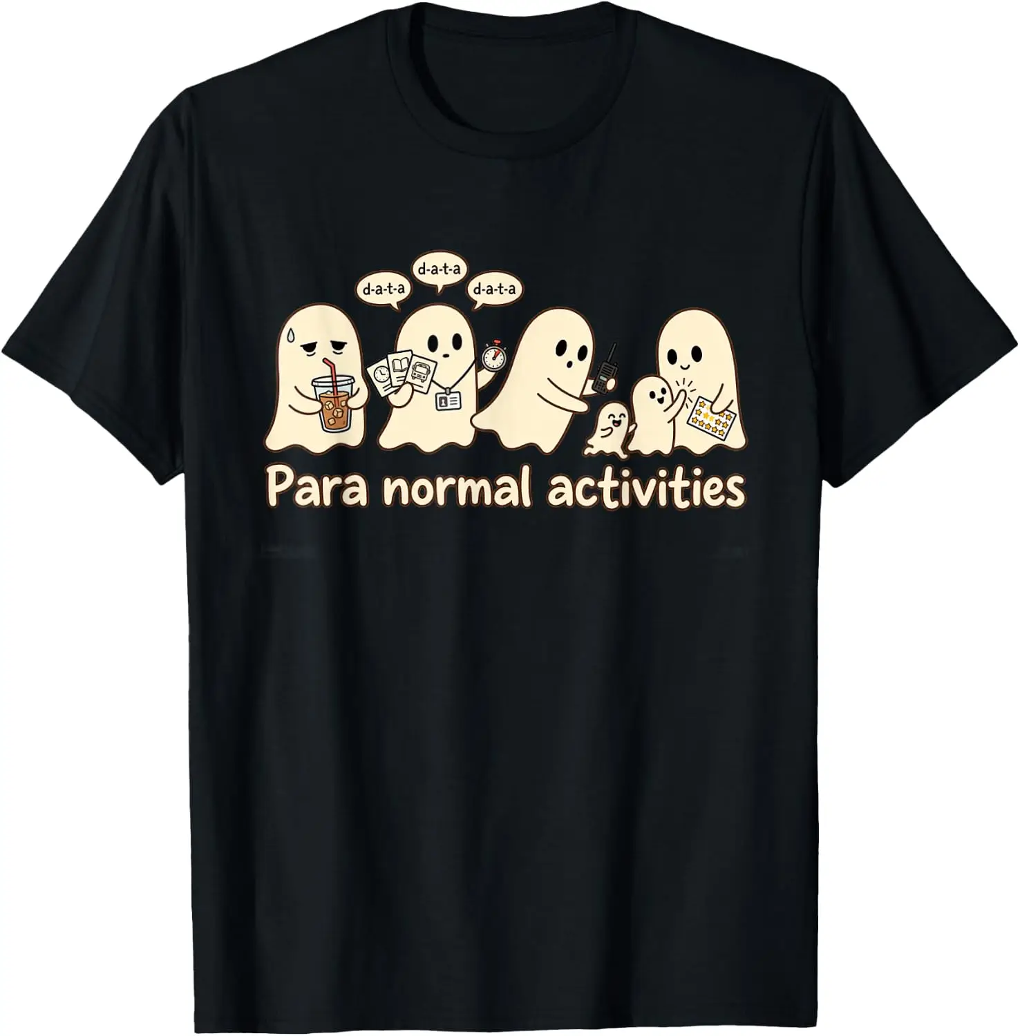 Para Normal Activities Funny Ghost Paranormal Halloween T-Shirt Versatile, heavyweight pure cotton short-sleeve tee—trendy, thick fabric; a great gift for Christmas or Halloween.