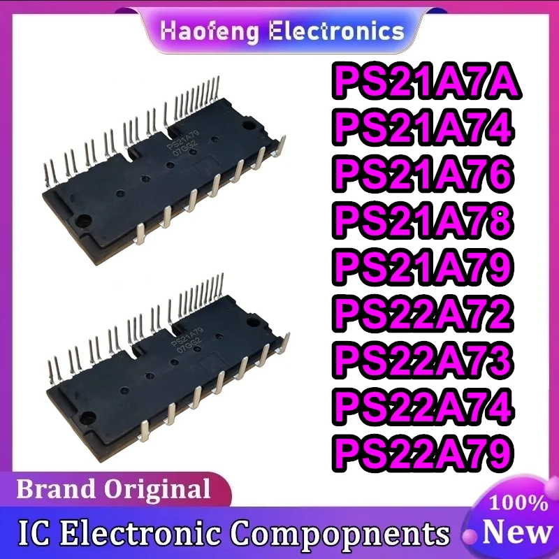 PS21A74 PS21A76 PS21A78 PS21A79 PS22A72 PS22A73 PS22A74 PS22A79 PS21A7A New Original in stock