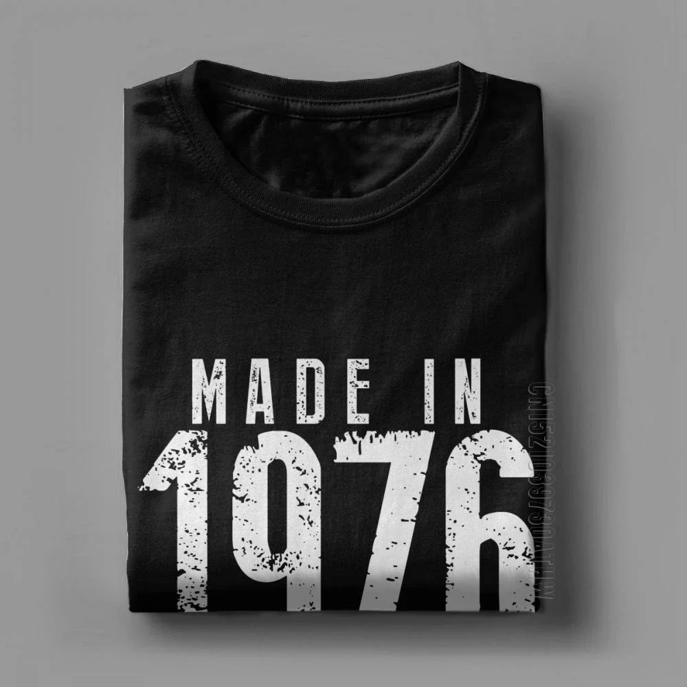 Men Made In 1976 T-Shirts All Original Parts Birthday Anniversary T Shirts Hipster Short Sleeve Clothing Pure Cotton Tees Design