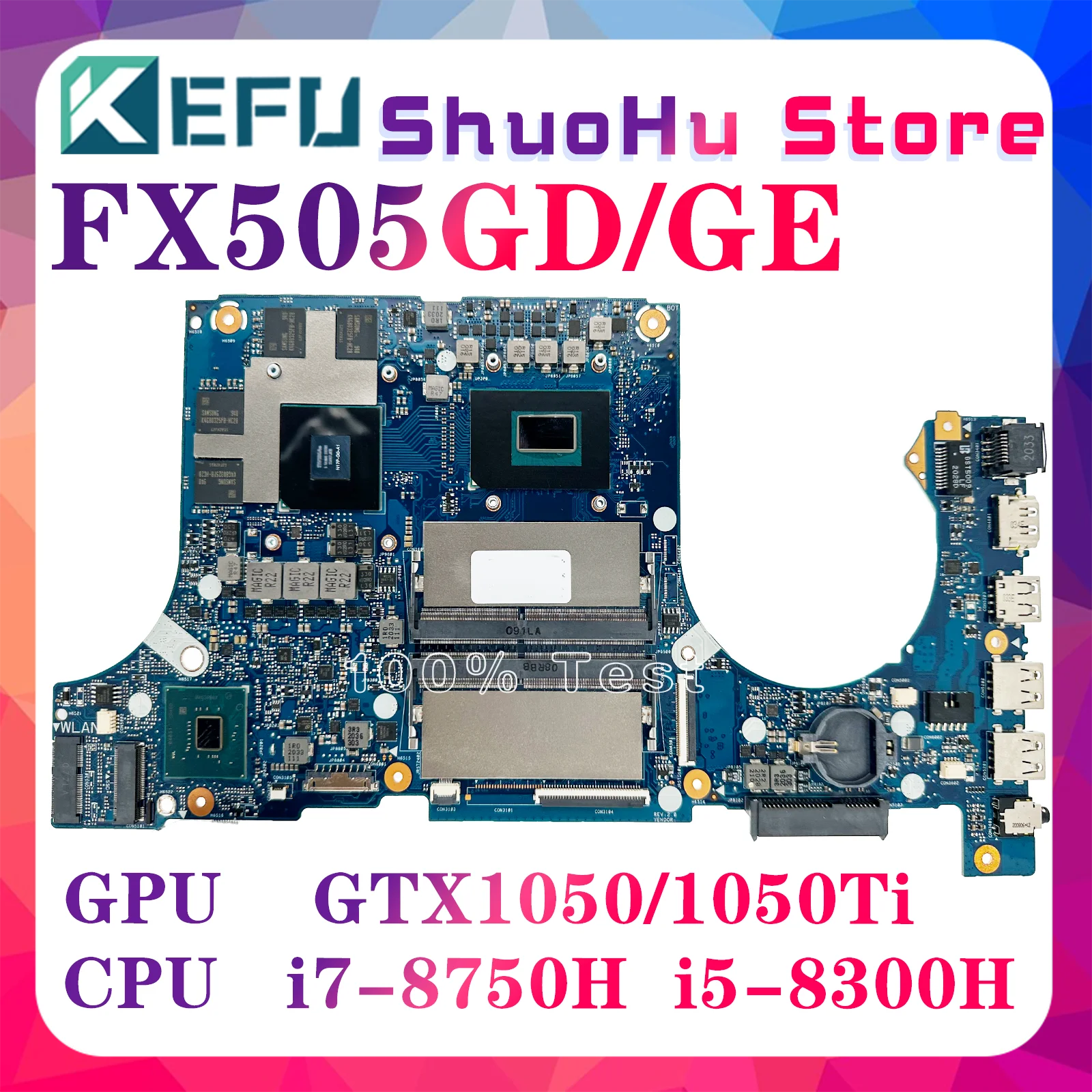 

KEFU FX505GD Mainboard For ASUS FX505G FX505GD FX705GE FX86FE FX705GD Laptop Motherboard W/GTX1050/1050TI-4G I5-8300H I7-8750H