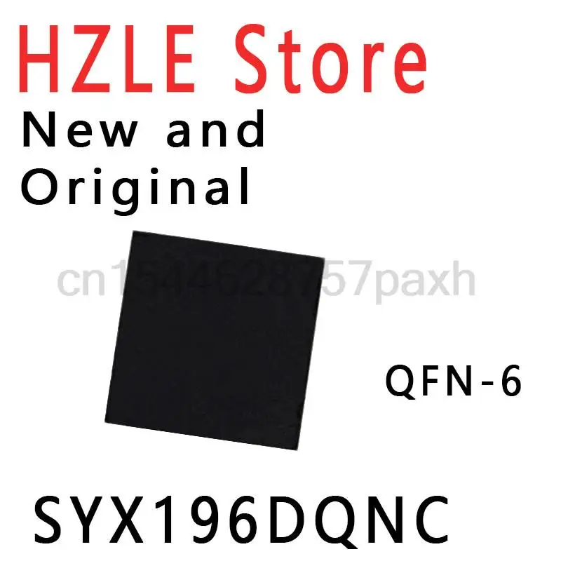 5 шт., новые и оригинальные SYX196D SYX196 (RK4LQ RK3DG RK2AD RK...) QFN-6 RONNY IC SYX196DQNC