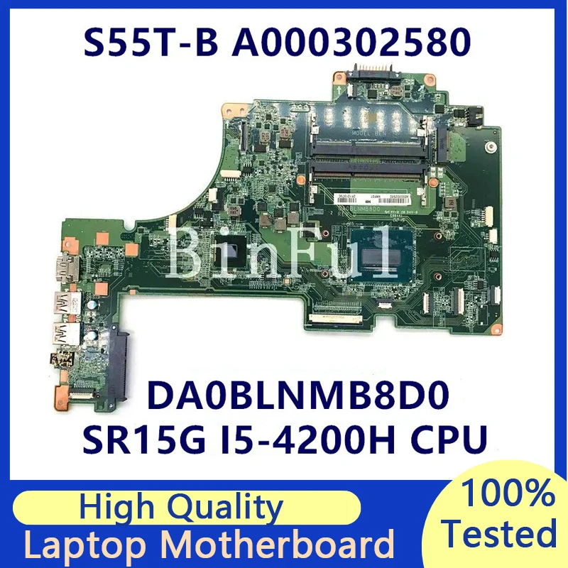 Mainboard For Toshiba S55T-B S55T-B5355 DA0BLNMB8D0 A000302580 Laptop Motherboard With SR15G I5-4200H CPU HM86 100% Tested Good