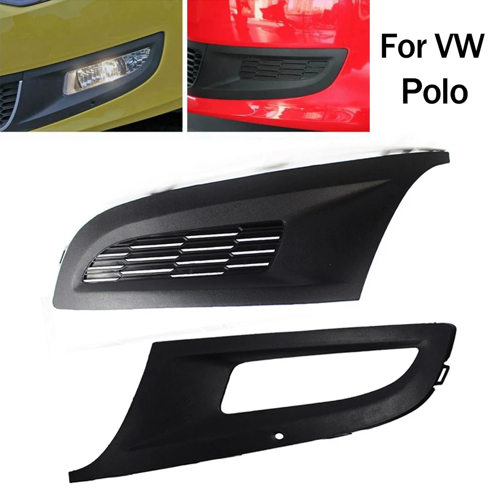 

Car Front Bumper Lower Fog Lamp Grille Cover Fog Light Grill For VW Polo 6R 2009 2010 2011 2012 2013 2014 2015 Fog Light Cover