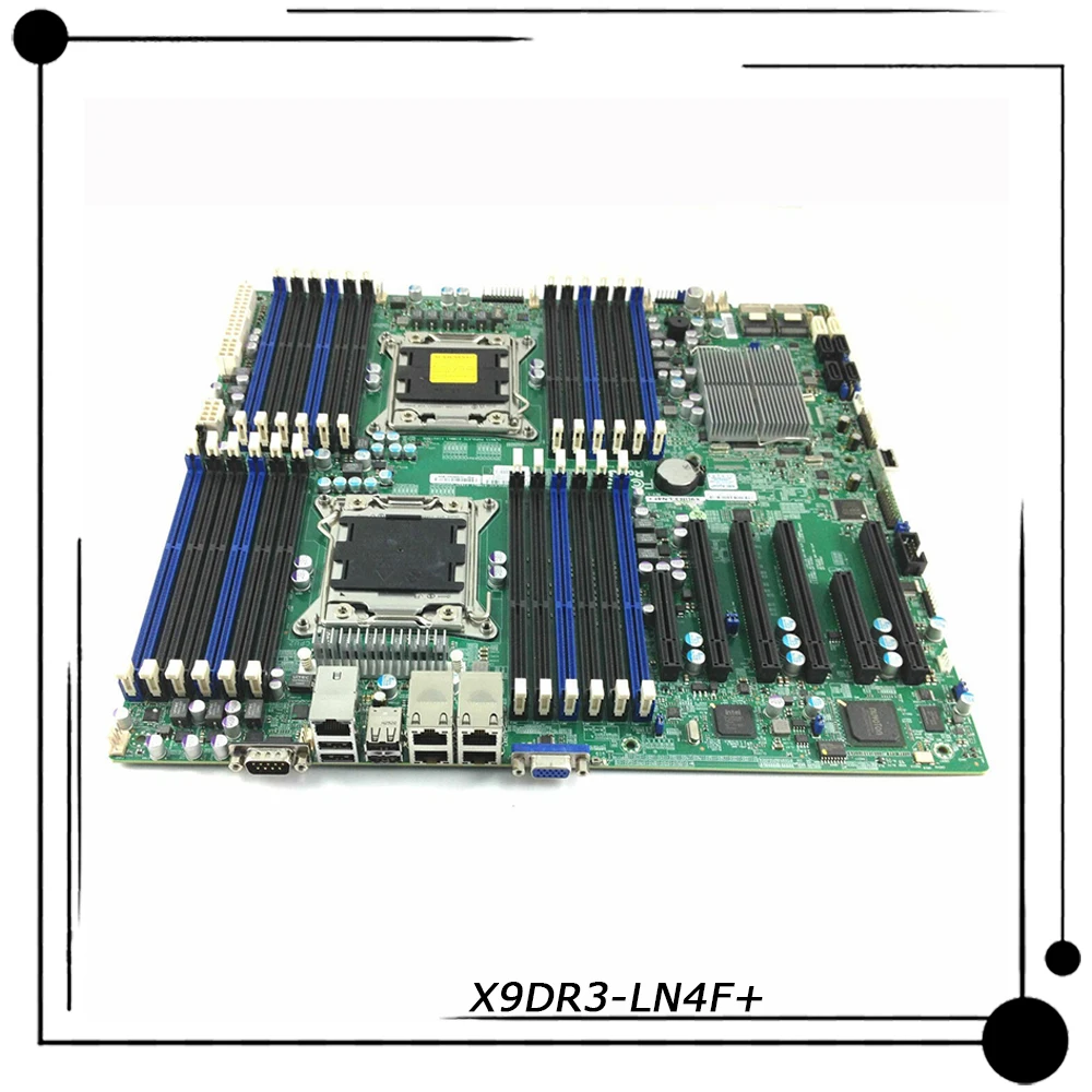 X9DR3-LN4F+ For Supermicro Two-way Server E-ATX Motherboard  2011 Intel C606 DDR3 Xeon processor E5-2600 and E5-2600 v2 family†