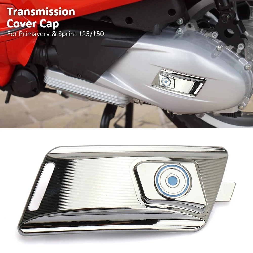 

Motorcycle Accessories Transmission Cover Drive Cover Protection Decoration For Vespa Sprint 125 150 Primavera 150 125