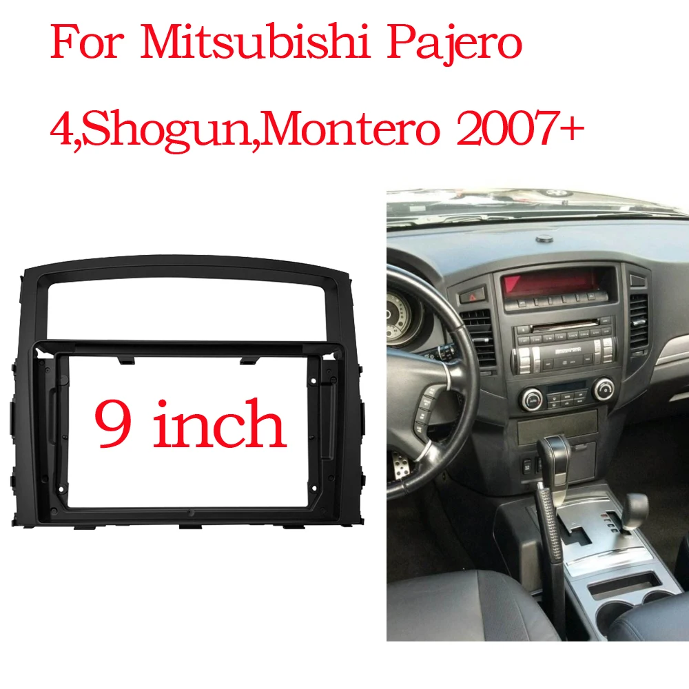 9 Inch For MITSUBISHI Pajero 4 V80 V90 V93 V97 Car Radio GPS MP5 Android Stereo Player 2 Din Head Unit Fascia Panel Dash Frame