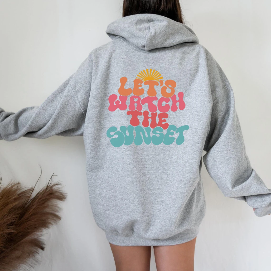 Gekleurde Laten We Kijken Naar De Zonsondergang Sweatshirts Pullovers Esthetische Mode Unisex Vrouwen Puur Katoen Citaat Top Trui Hoodie Hoodies