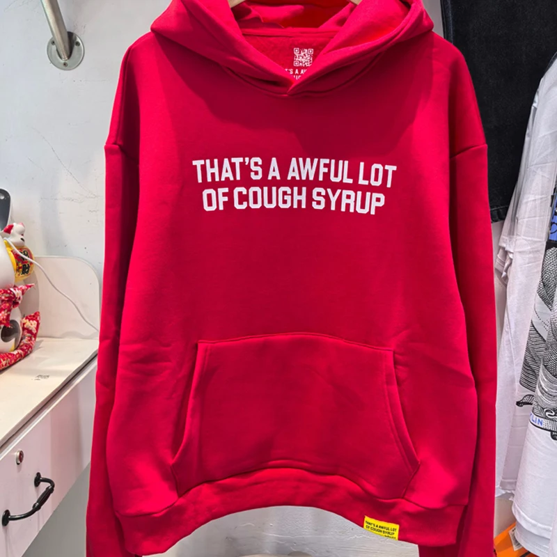 High Street THAT'S A AWFUL LOT OF COUGH SYRUP Hoodie Unisex Casual Loose Letter Printed Fleece Hooded Sweatshirt