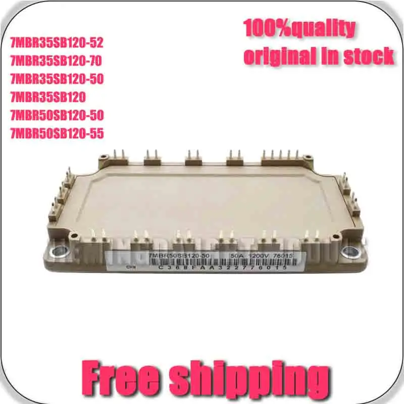 7MBR35SB120-52 7MBR35SB120-70 7MBR35Sb120-50 7MBR35SB120 7MBR50SB120-50 7MBR50SB120-55 NEW AND ORIGINAL MODULE