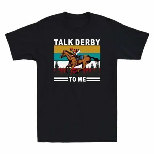 Lover Horse Racing Talk Derby To Me Funny Vintage   Anime Graphic T-shirts Unisex 100% cotton