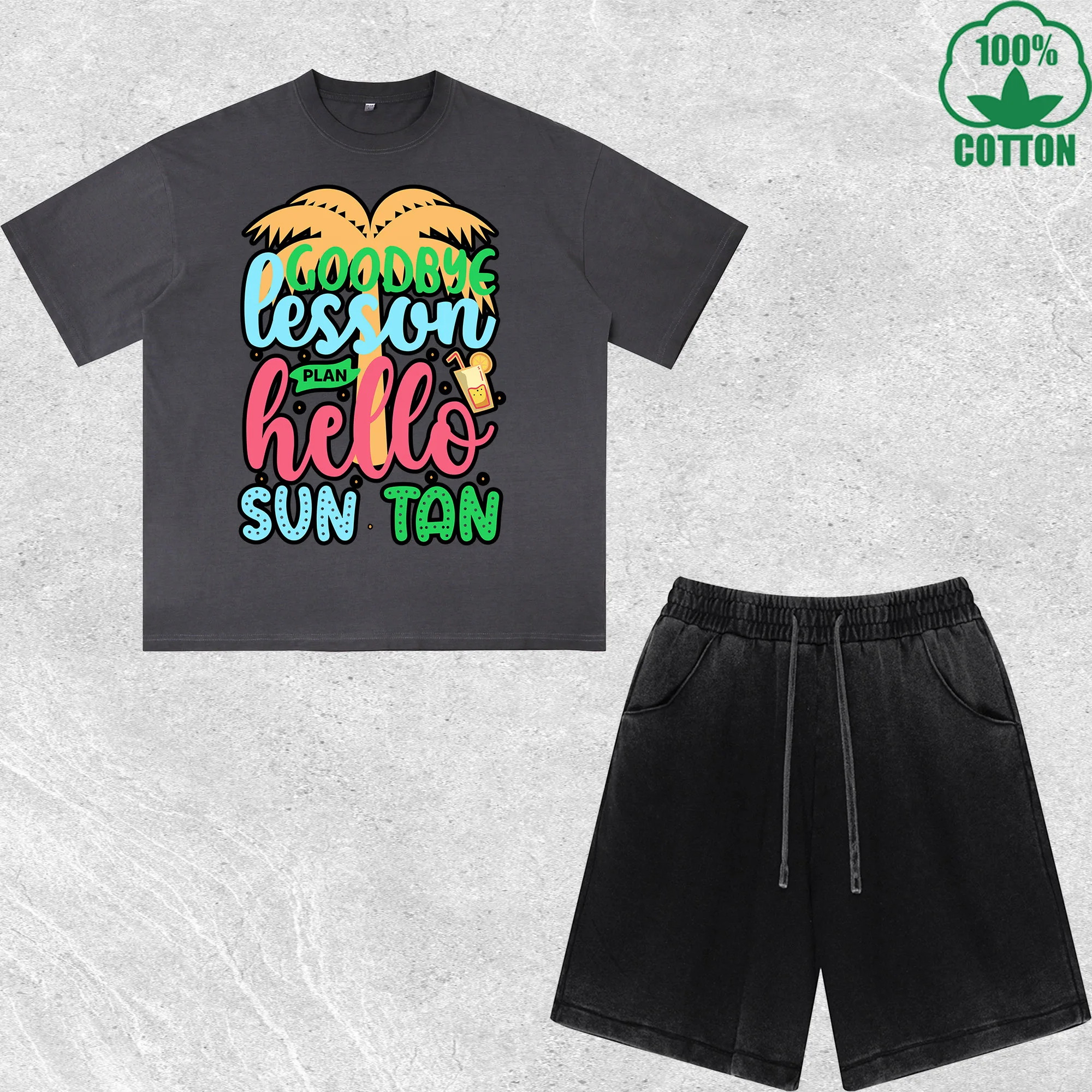 

Goodbye Lesson Plan Hello Sun Printed Dirty Wash T-Shirt Shorts Set Multicolor Combo Loose Trendy Fashionable 100%Cotton