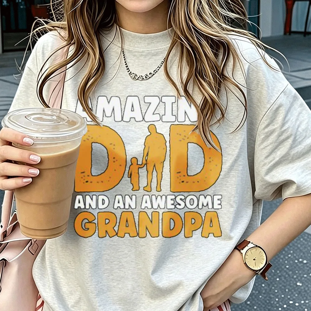 Amazing Dad and An Awesome Grandpa Graphic T‑Shirt Men Cotton O‑Neck Tees Father Grandfather Gift Novelty Casual Daily Tops Tee