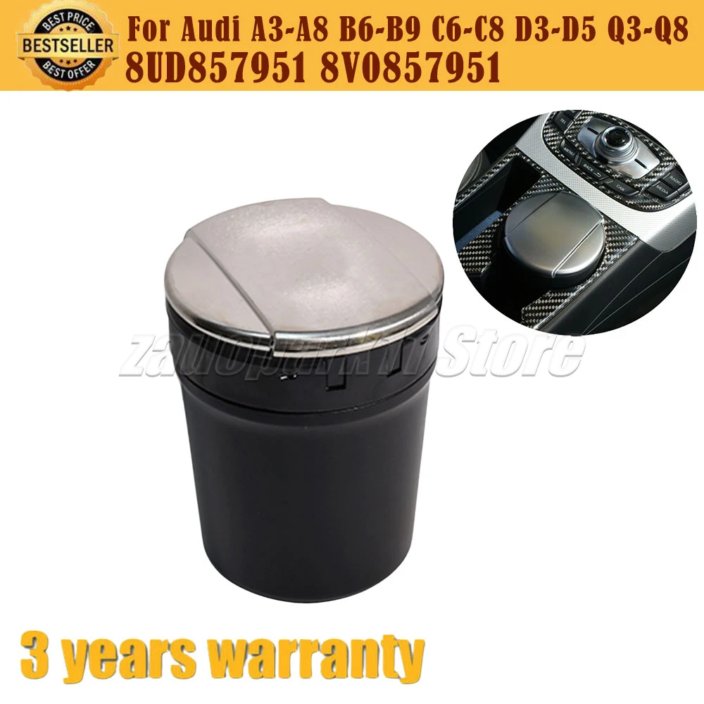 Car Ashtray Garbage Coin Storage Cup Holder 8V0857951 For Audi A3 A4 B6 B7 B8 B9 A5 A6 C6 C7 C8 A7 A8 D3 D4 D5 Q3 Q5 Q7 Q8