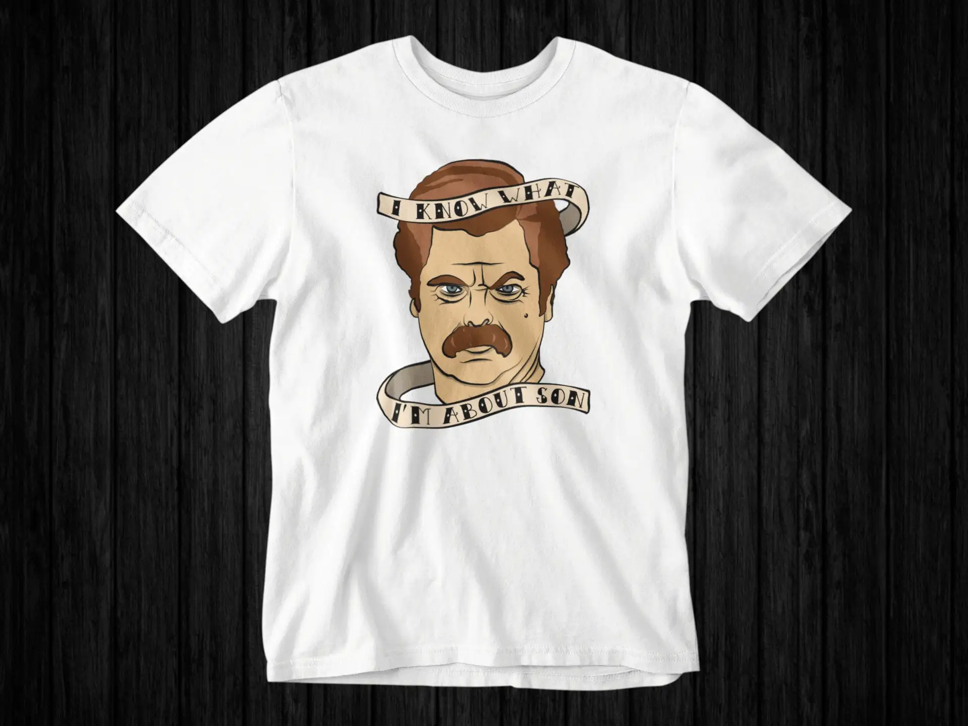 Ron Swanson I Know What Am About Son Jersey  T Shirt