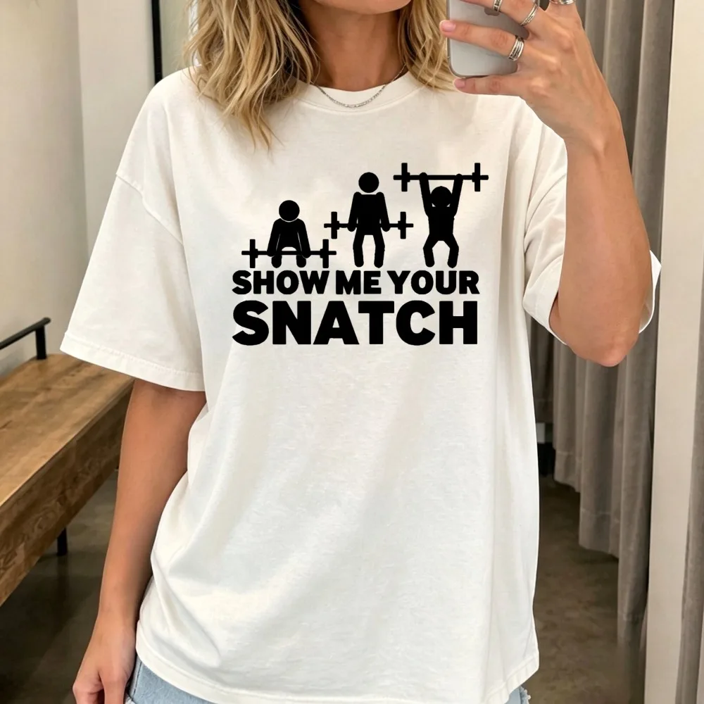 Show Me Your Snatch Mens Gym T Shirt Unisex Funny Joke Novelty Inappropriate T-shirt Fashion Casual Loose Harajuku Women Tees