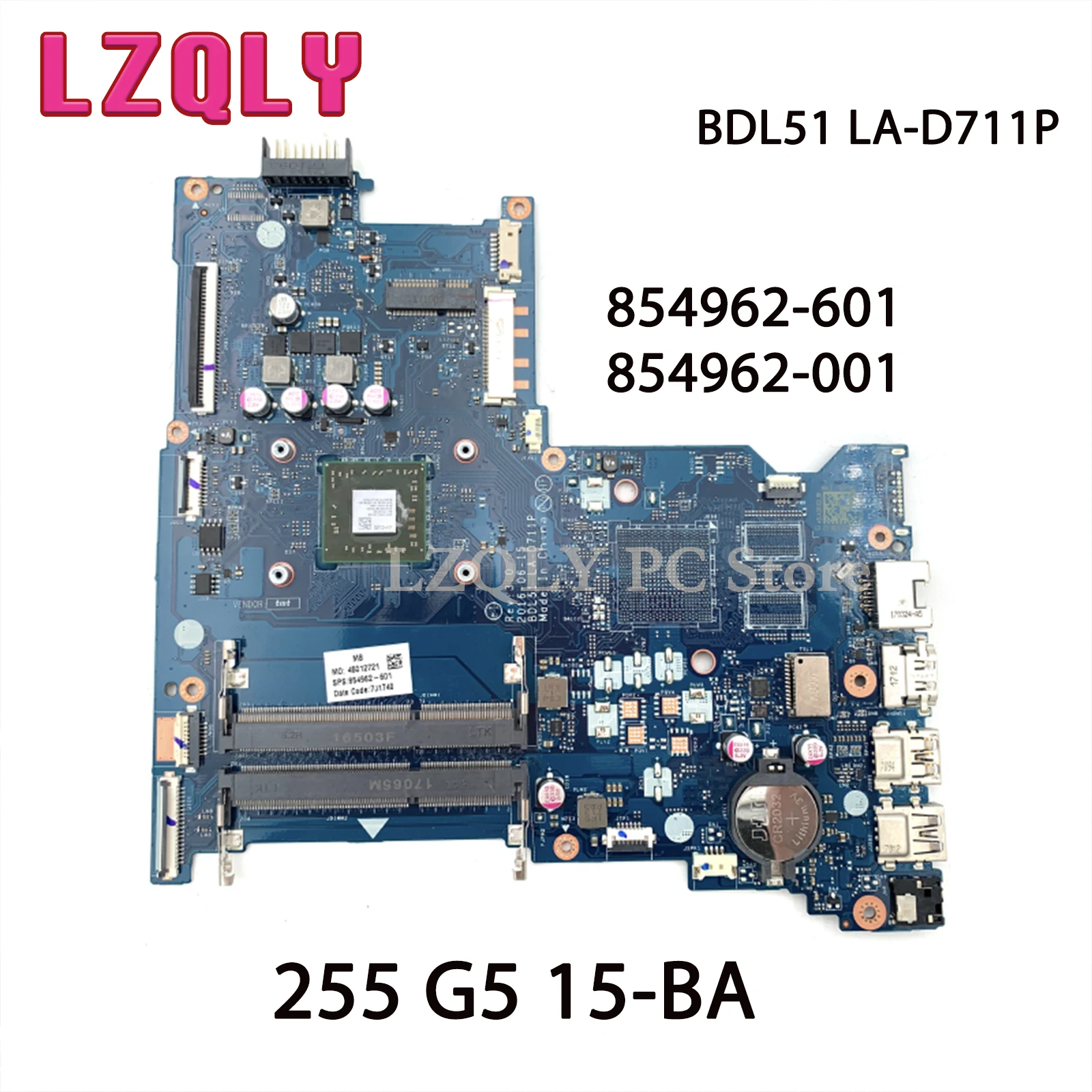 

LZQLY For HP 255 G5 15-BA BDL51 LA-D711P 854962-601 854962-001 Laptop Motherboard DDR3 Main Board