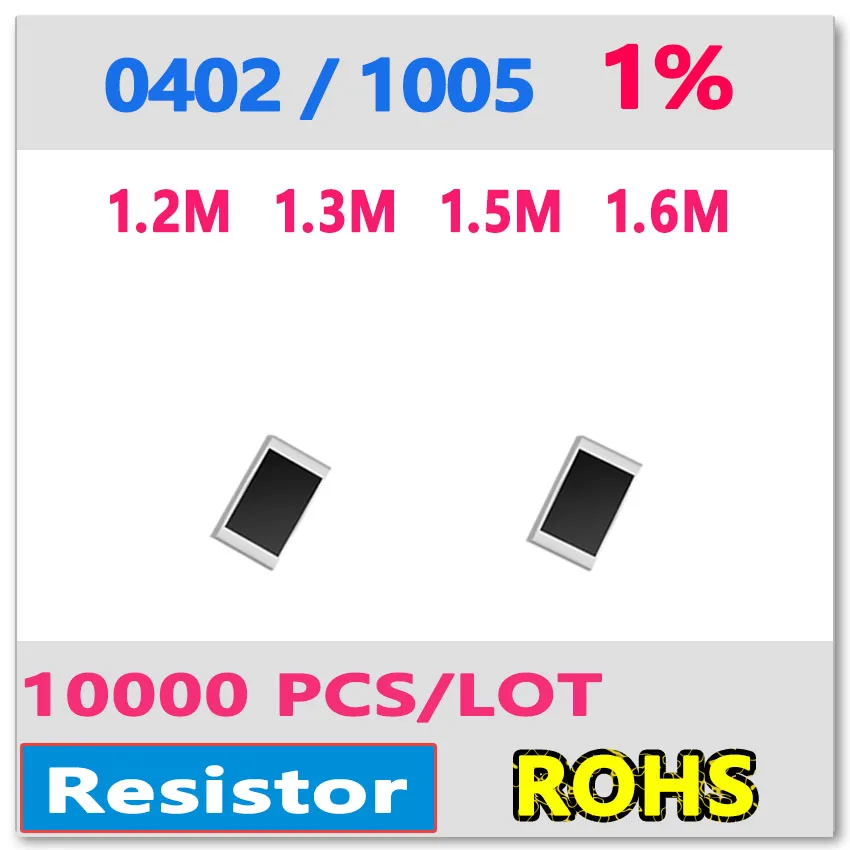 JASNPROSMA أوم 0402 F 1% 10000 قطعة 1.2M 1.3M 1.5M 1.6M smd 1005 1m2 1m3 1m5 1m6 1.2mom 1.3mohm 1.5mohm 1.6mohm المقاوم