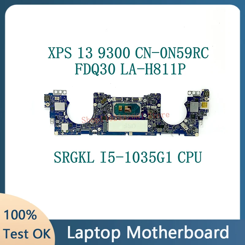 

Mainboard N59RC 0N59RC CN-0N59RC With SRGKL I5-1035G1 CPU FOR XPS 13 9300 Laptop Motherboard FDQ30 LA-H811P 100% Full Tested OK