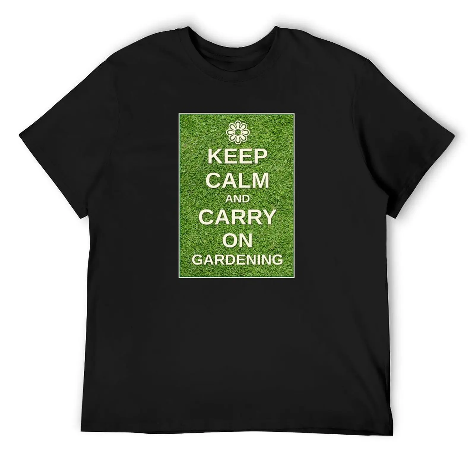 

Keep Calm and Carry On Gardening. T-Shirt aesthetic clothes topping customs mens t shirts top quality