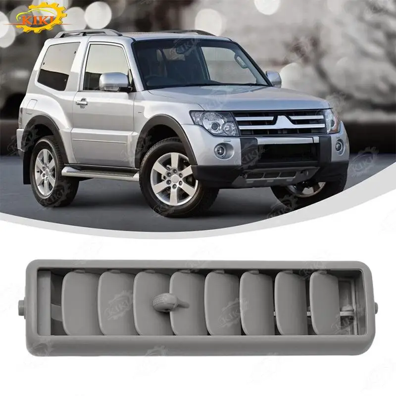

Grille For Mitsubishi Monter Pajero 4 MK4 V93 V97 V95 V98 Car Roof Air Conditioning Vent 7842A069HA 7842A069YA
