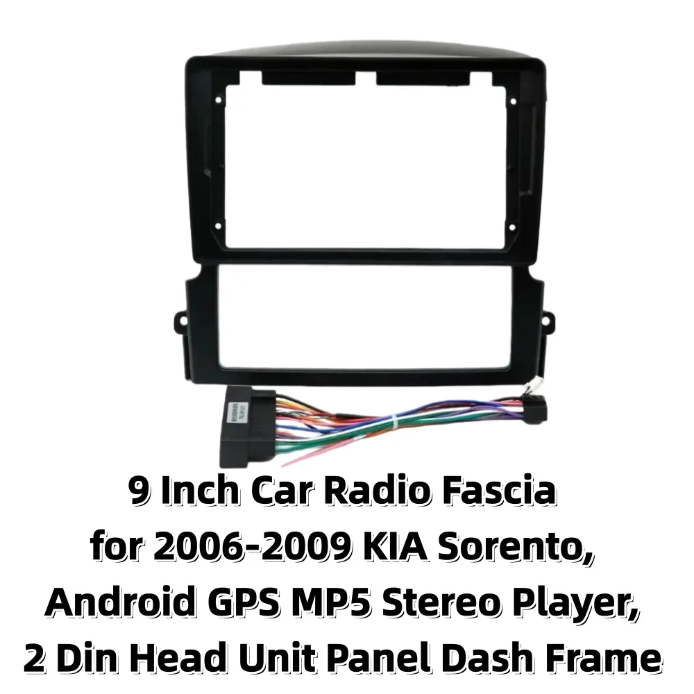 

9-дюймовый автомобильный радиоприемник для KIA Sorento 2006-2009 годов, стереоплеер Android GPS MP5, 2-диновый головное устройство, установка рамы приборной панели