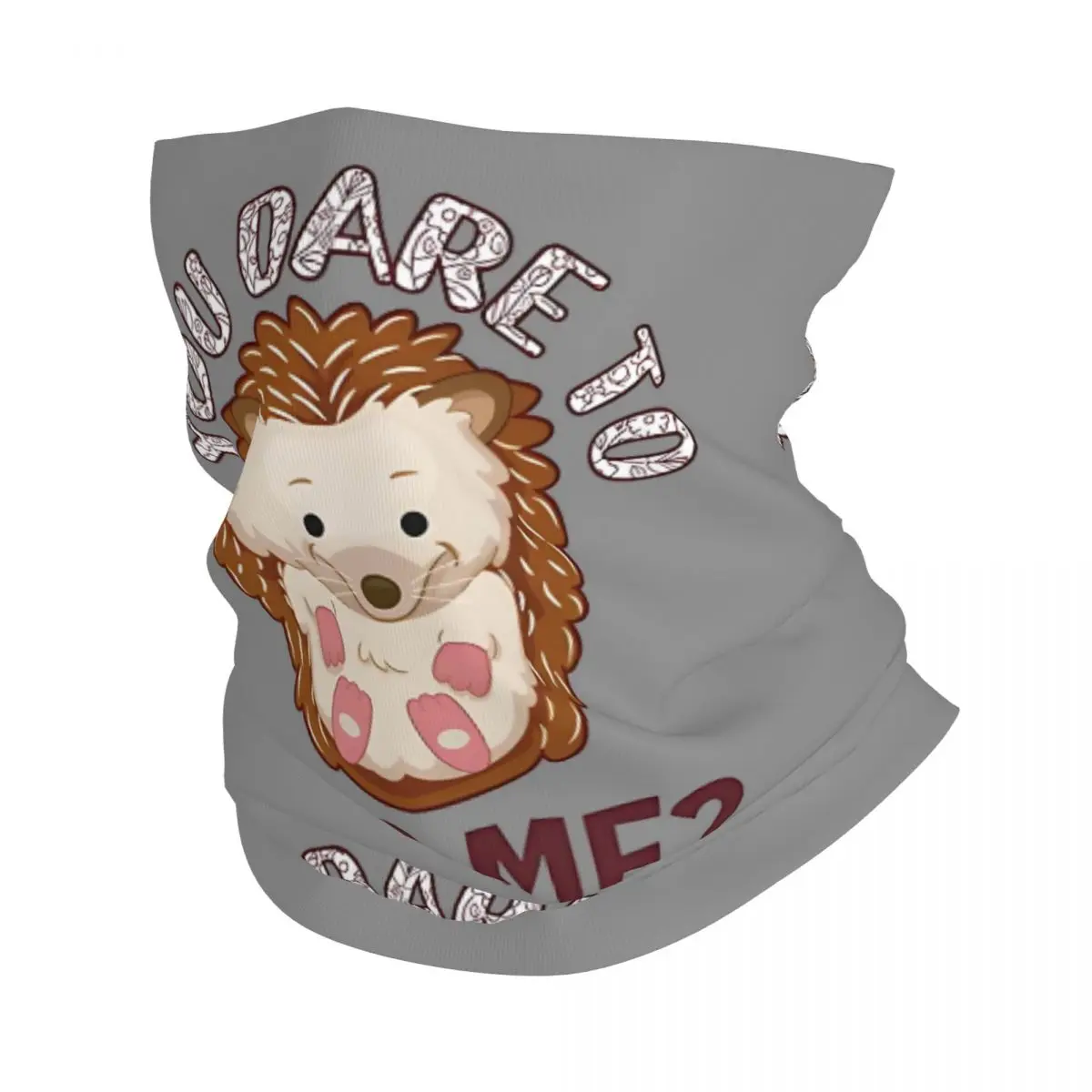 You Dare To Hug Me Wild Hedgehug Bandana Neck White Scarf Multi-use Headwear Fishing Unisex Adult Winter