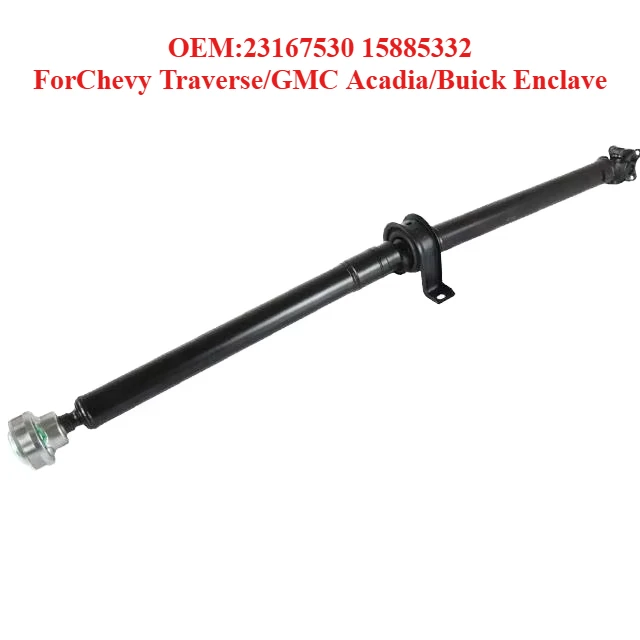 

Hot Selling Transmission Shaft OEM:23167530 15885332,forChevy Traverse/GMC Acadia/Buick Enclave