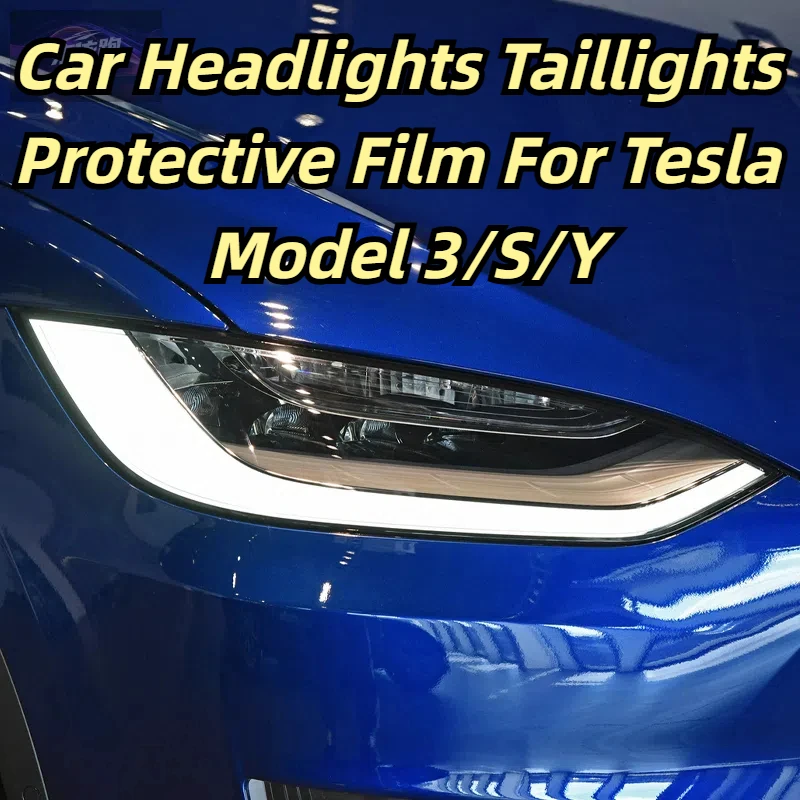 

Автомобильные фары, задние фонари, защитная пленка для Tesla Model 3/S/Y, передняя защита от царапин, черная прозрачная наклейка из ТПУ, аксессуары PPF