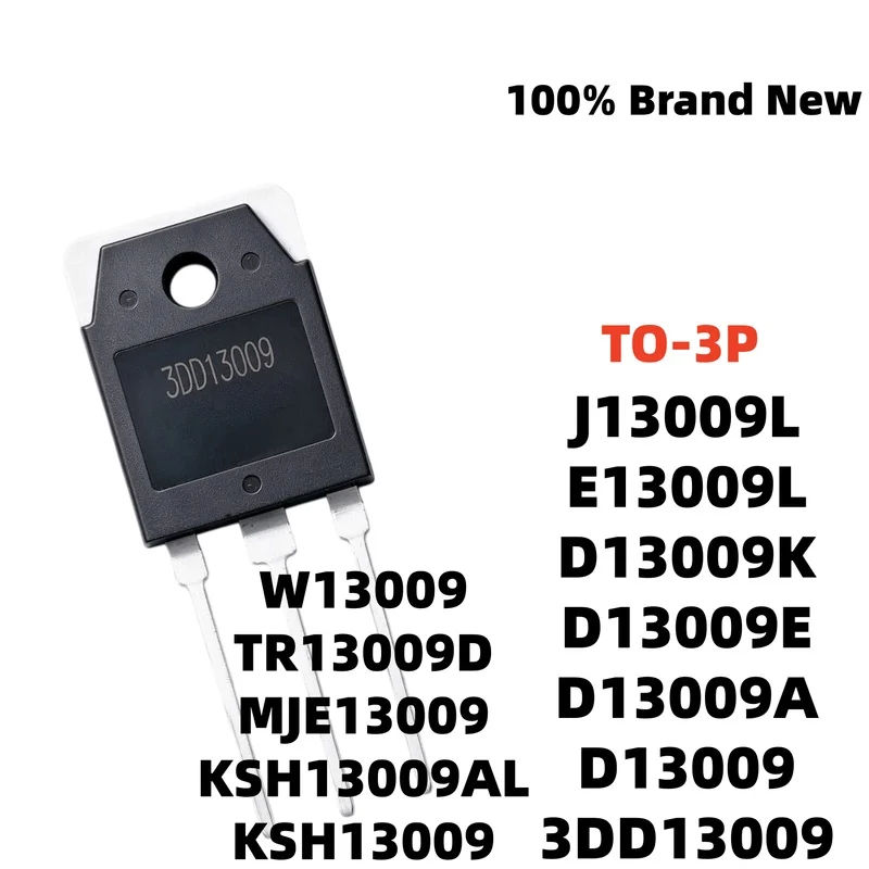 5Piece 3DD13009 D13009 D13009A TR13009D W13009 J13009L KSH13009 MJE13009 TO-3P D13009E D13009K E13009L KSH13009AL  The Spot