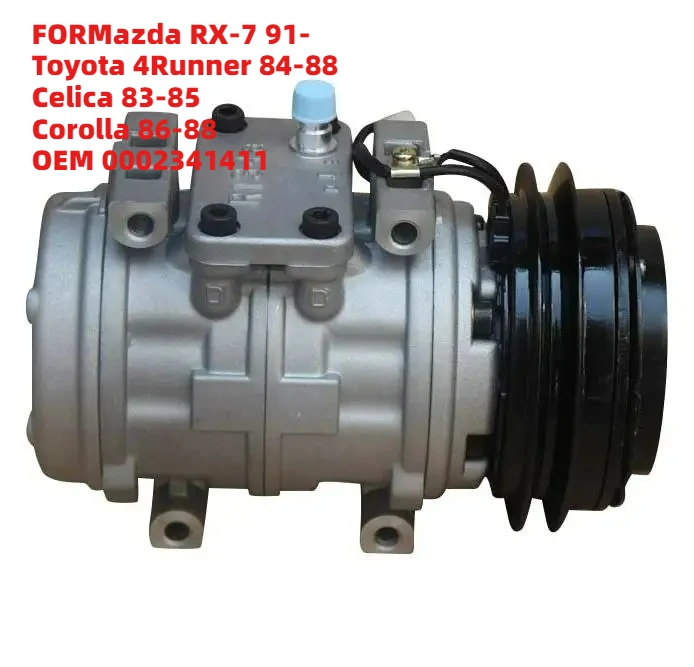 

Stable FORMazda RX-7 91-/Toyota 4Runner 84-88/Celica 83-85/Corolla 86-88 OEM 0002341411 Car Air Conditioning System Compressor