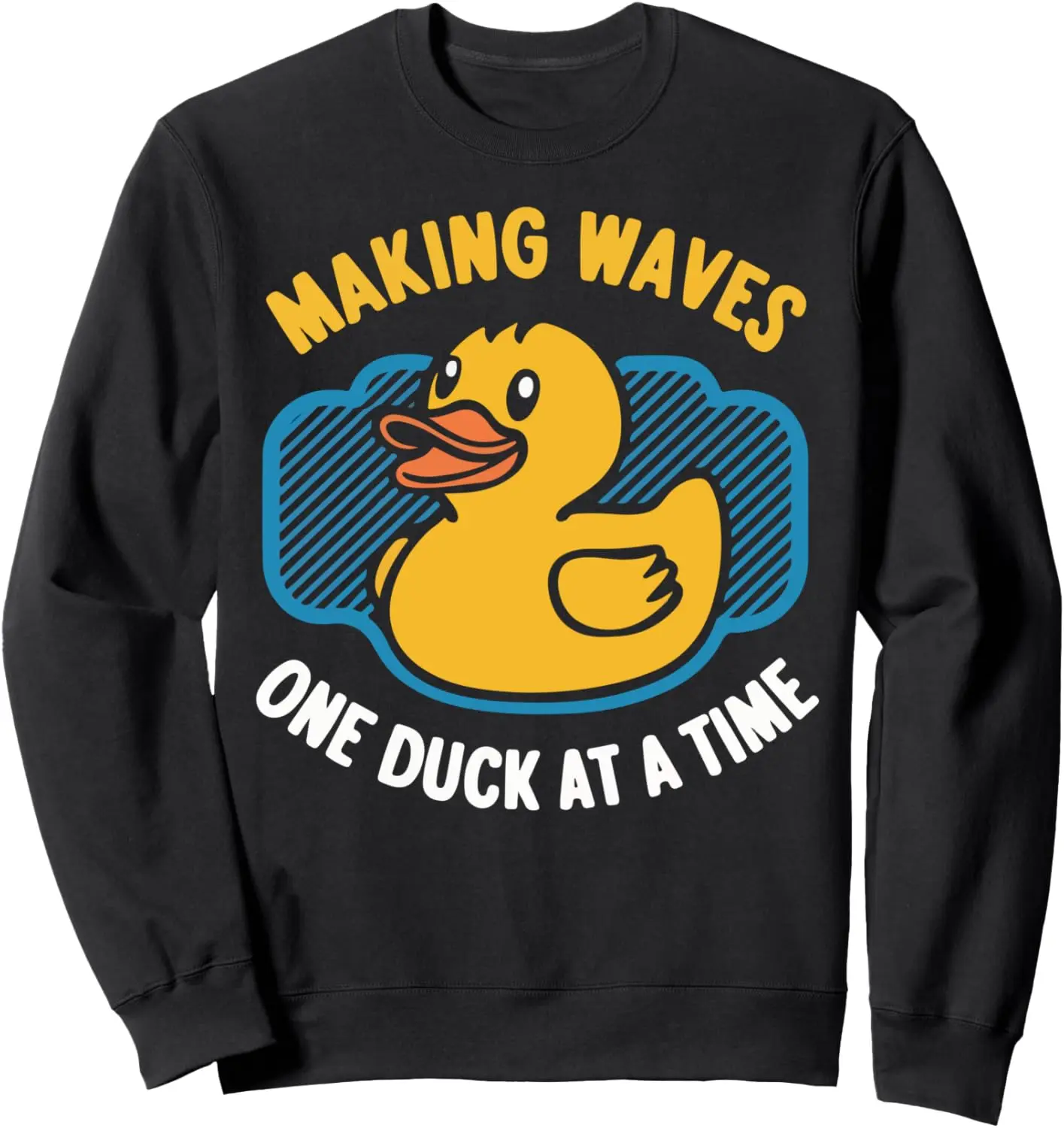 

Толстовка Making Waves One Duck at a Time Rubber Duck