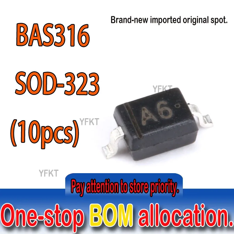 10PCS 100% New original spot BAS316 SOD323 Marking：A6  100 v 250 mA patch switching diode 200mW High Voltage SMD Switching Diode