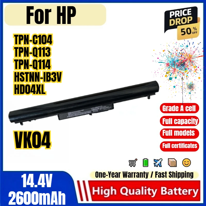 VK04 for HP TPN-C104 TPN-Q113 TPN-Q114 HSTNN-IB3V HD04XL Laptop  Battery  High Quality High Capacity Battery Replacement Bateria