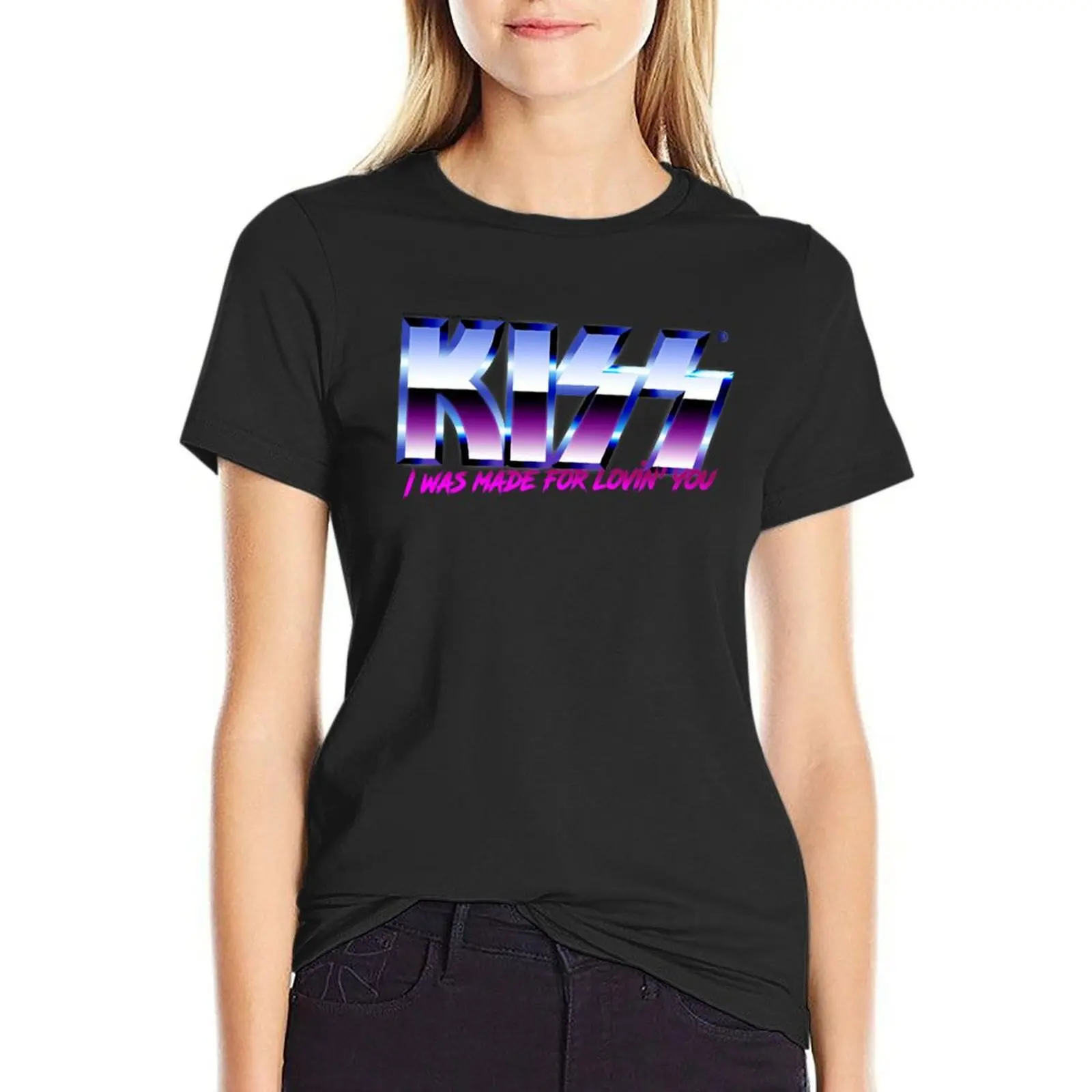 

KISS - I was made for lovin'you - Chrome T-Shirt Blouse quick-drying cute clothes Woman clothes