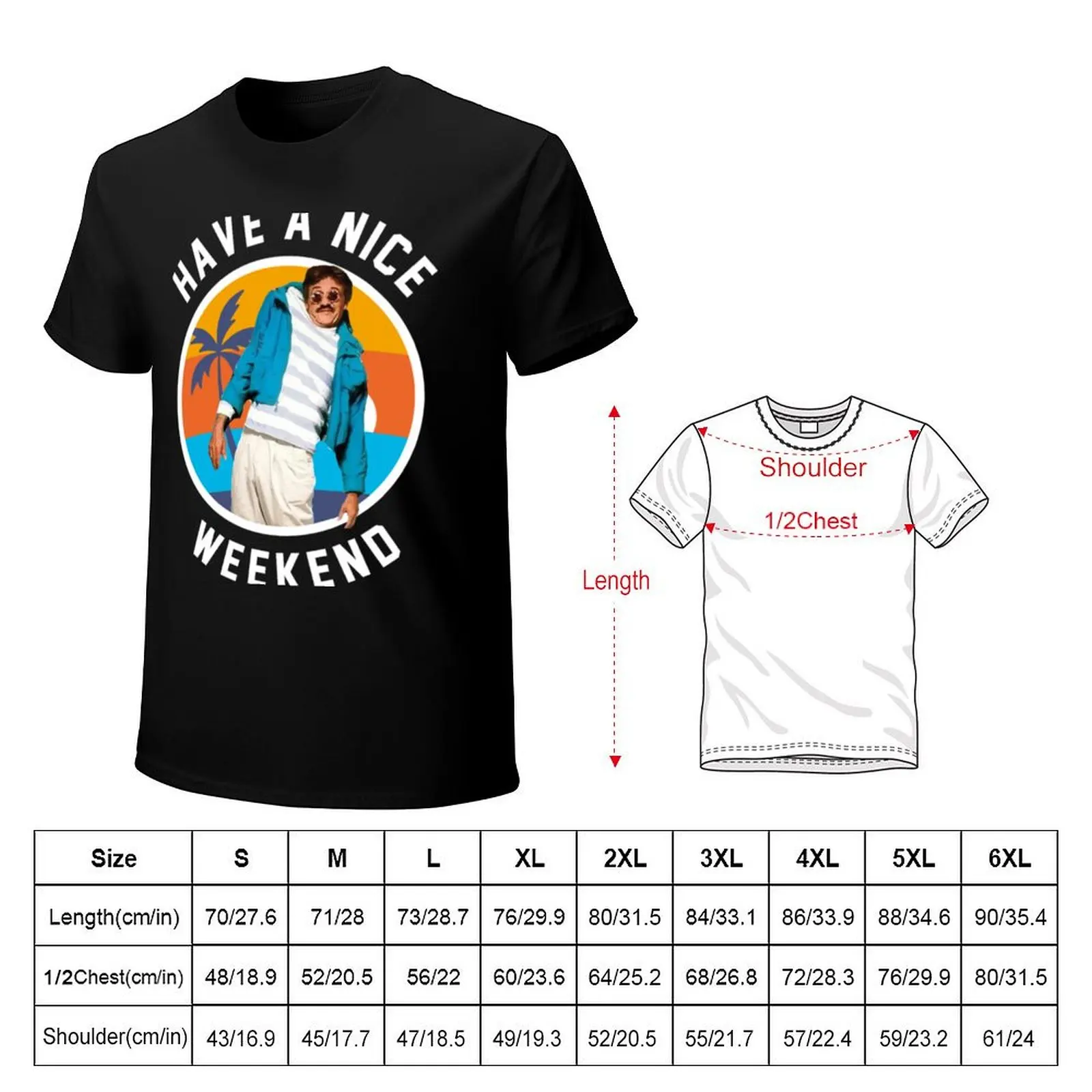 Have A Nice Weekend - Weekend At Bernie&X27;S T-Shirt Plus Size Loose Short Sleeve Top