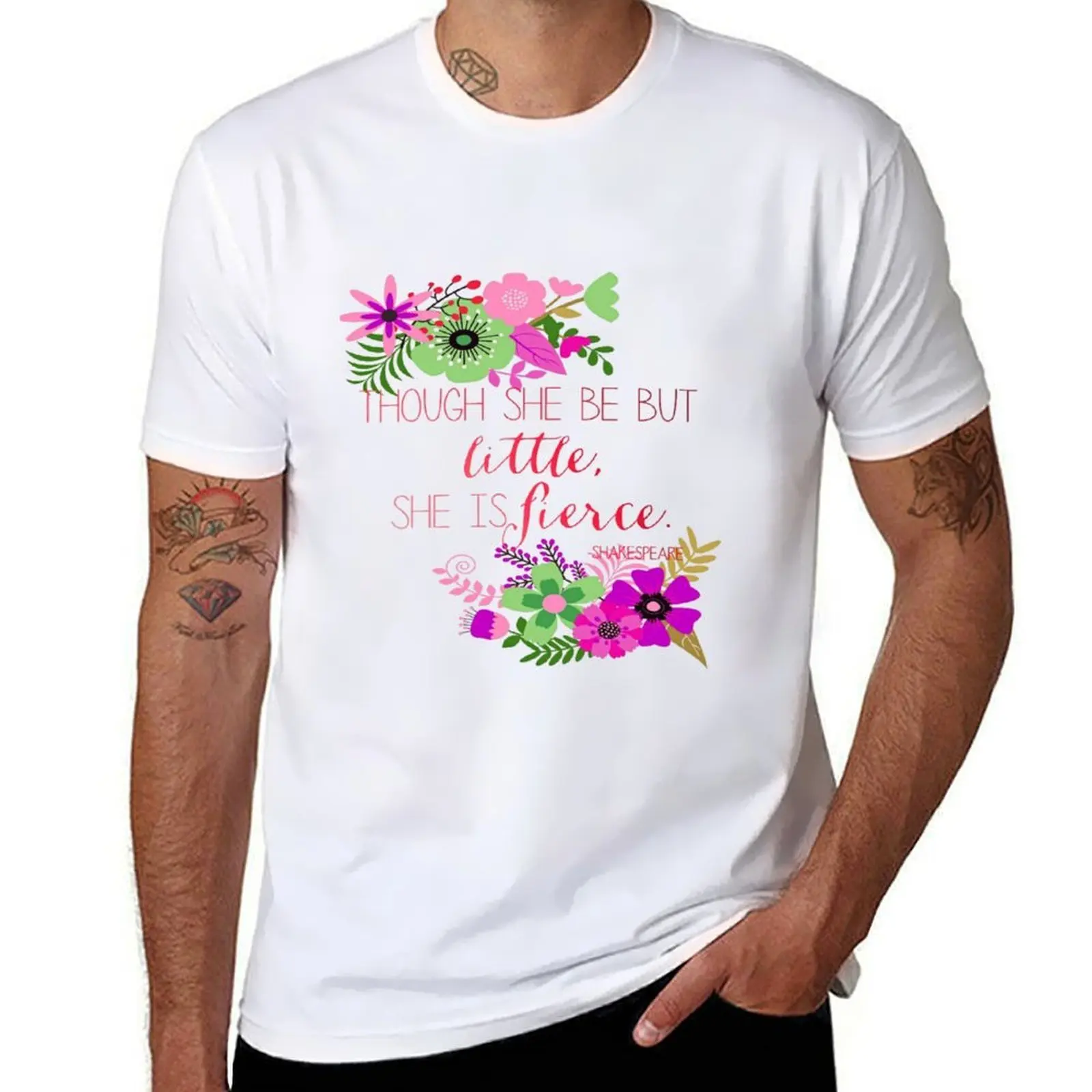 Though she be but little she is fierce - Shakespeare T-Shirt t shirts for man pack cotton g man t shirts for men T-Shirt
