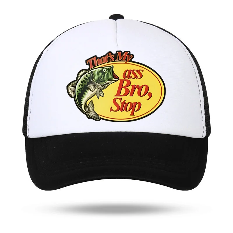 Thats My Ass Bro Stop Snapback Baseball Cap Mesh Caps Men\'s Trucker Hat Hunting & Fishing Streetwear Dad adjustable Hat