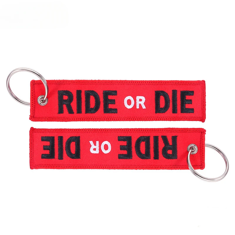 1PC RIDE OR DIE Keychain for Motorcycle Fashion Key Rings Embroidery Key Tag llavero Car Parts and Accessories Wholesale Tags