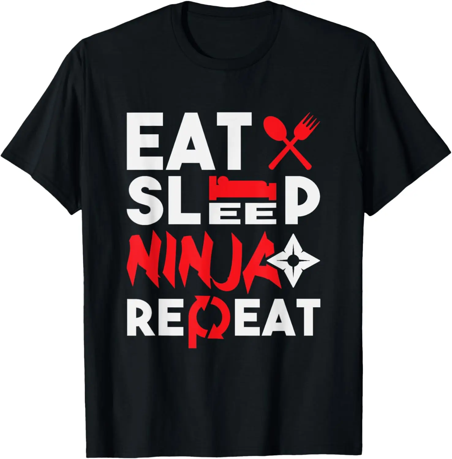 

Eat Sleep Ninja Repeat - Karate Taekwondo Martial Arts MMA T-Shirt