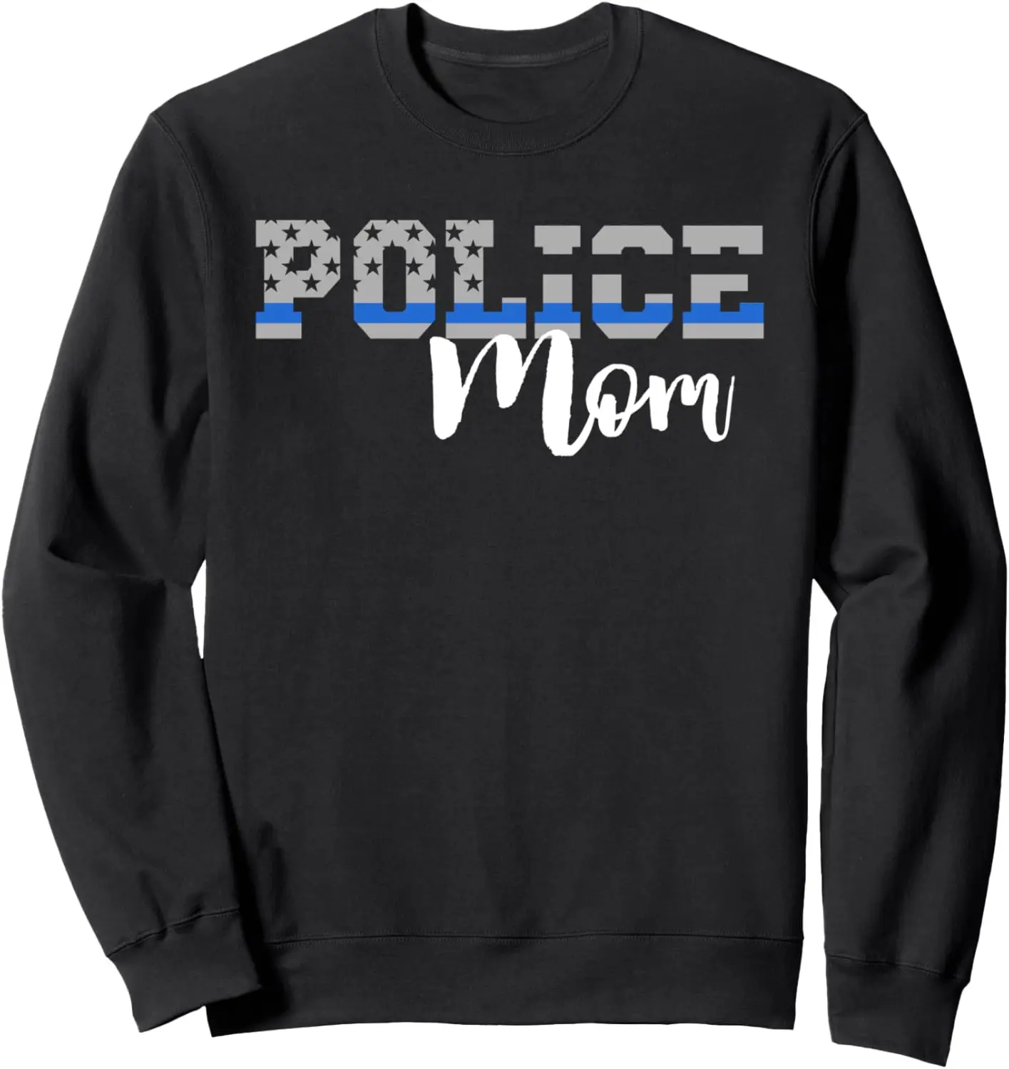 Police Officer Support Apparel & Gifts Police Mom Sweatshirt ,Blue ,Small