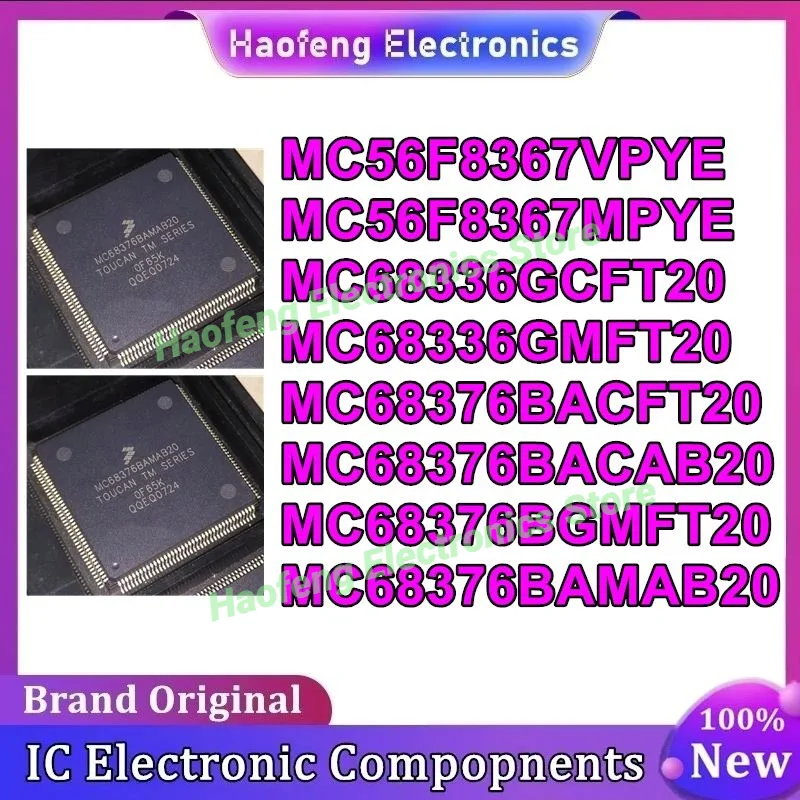 MC56F8367VPYE MC56F8367MPYE MC68336GCFT20 MC68336GMFT20 MC68376BACFT20 MC68376BACAB20 MC68376BGMFT20 MC68376BAMAB20 en stock