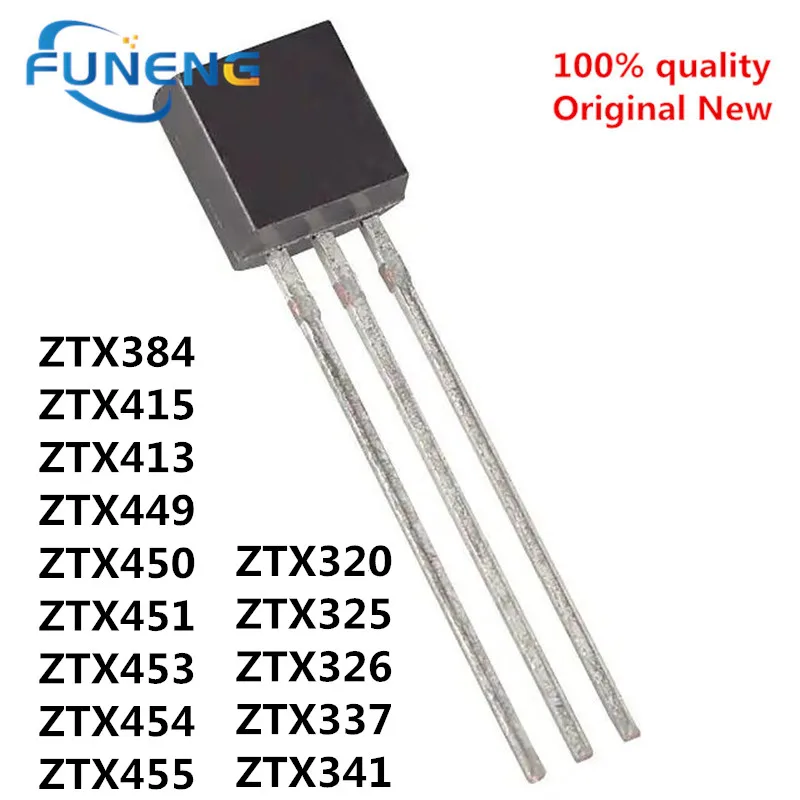 10PCS ZTX320 ZTX325 ZTX326 ZTX337 ZTX341 ZTX384 ZTX415 ZTX413 ZTX449 ZTX450 ZTX451 ZTX453 ZTX454 ZTX455 ZTX457 TO-92S