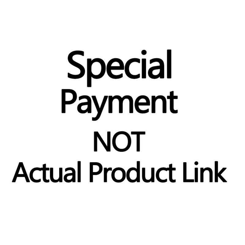 Special Payment Link for Customers Not Actual Product Link used to Cover the Price Difference or Purchase Coupons