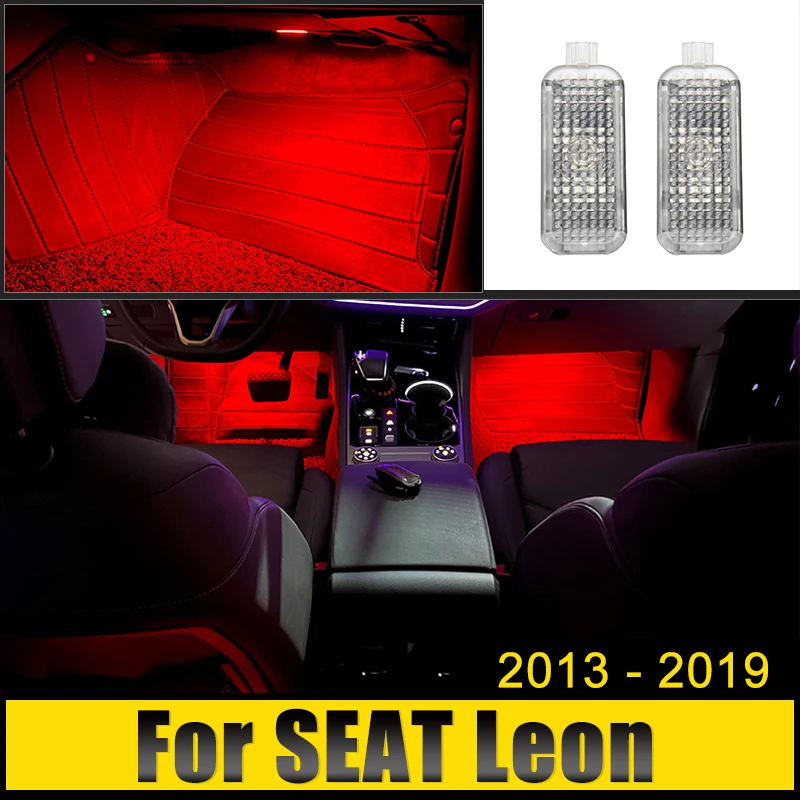 

For SEAT Leon 2013 2014 2015 2016 2017 2018 2019 12V LED Car Footwell Lamp Atmosphere Lights Interior Decoration Accessories