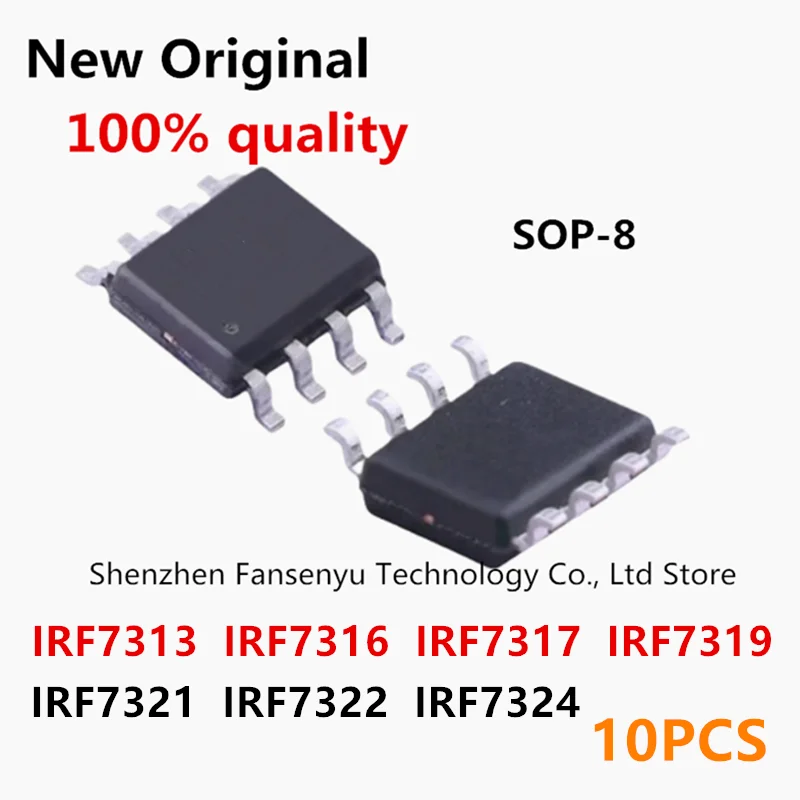 (10piece)100% New IRF7313 IRF7316 IRF7317 IRF7319 IRF7321 IRF7322 IRF7324 F7313 F7316 F7317 F7319 F7321 F7322 F7324 sop-8 Chips