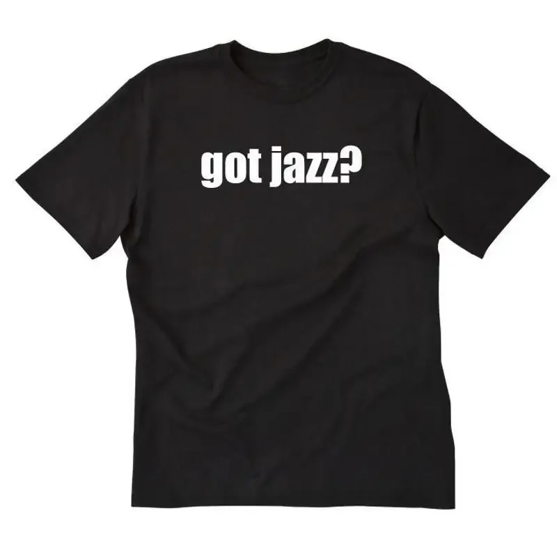 Got Jazz T-Shirt, lustiges, urkomisches Musik-Musiker-Band-T-Shirt