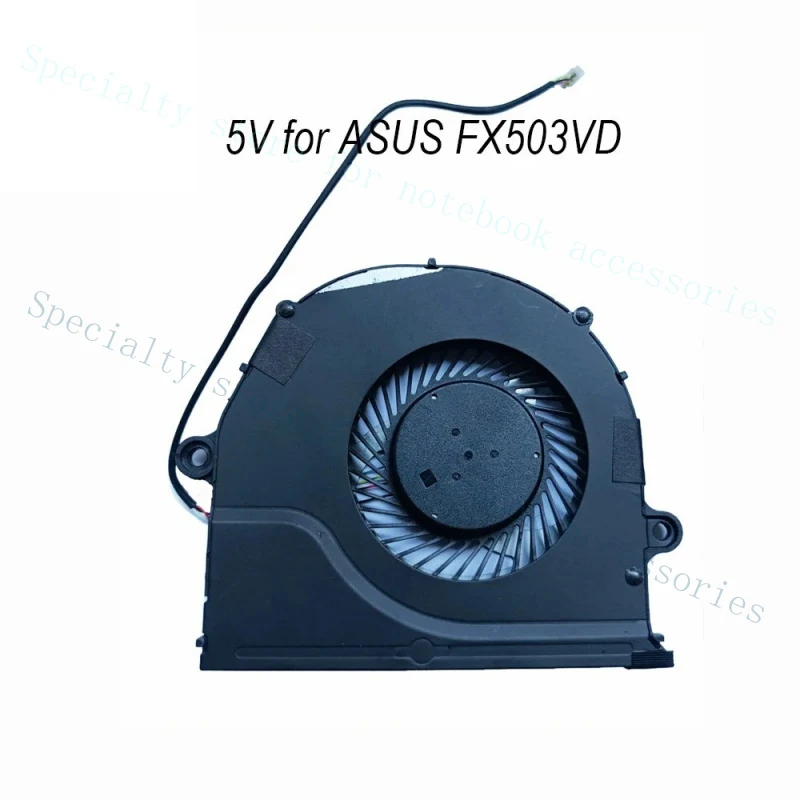 A+ Cooling Fan CPU For ASUS ROG FX503 GL503VD GL503 5volt 5pin 4Line DFS521212MP0T
